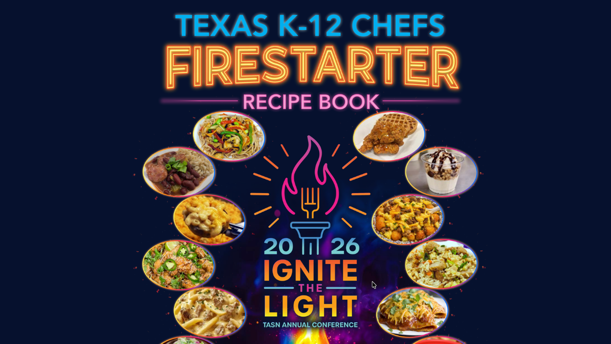 Texas K-12 Chefs Firestarter Recipe Book